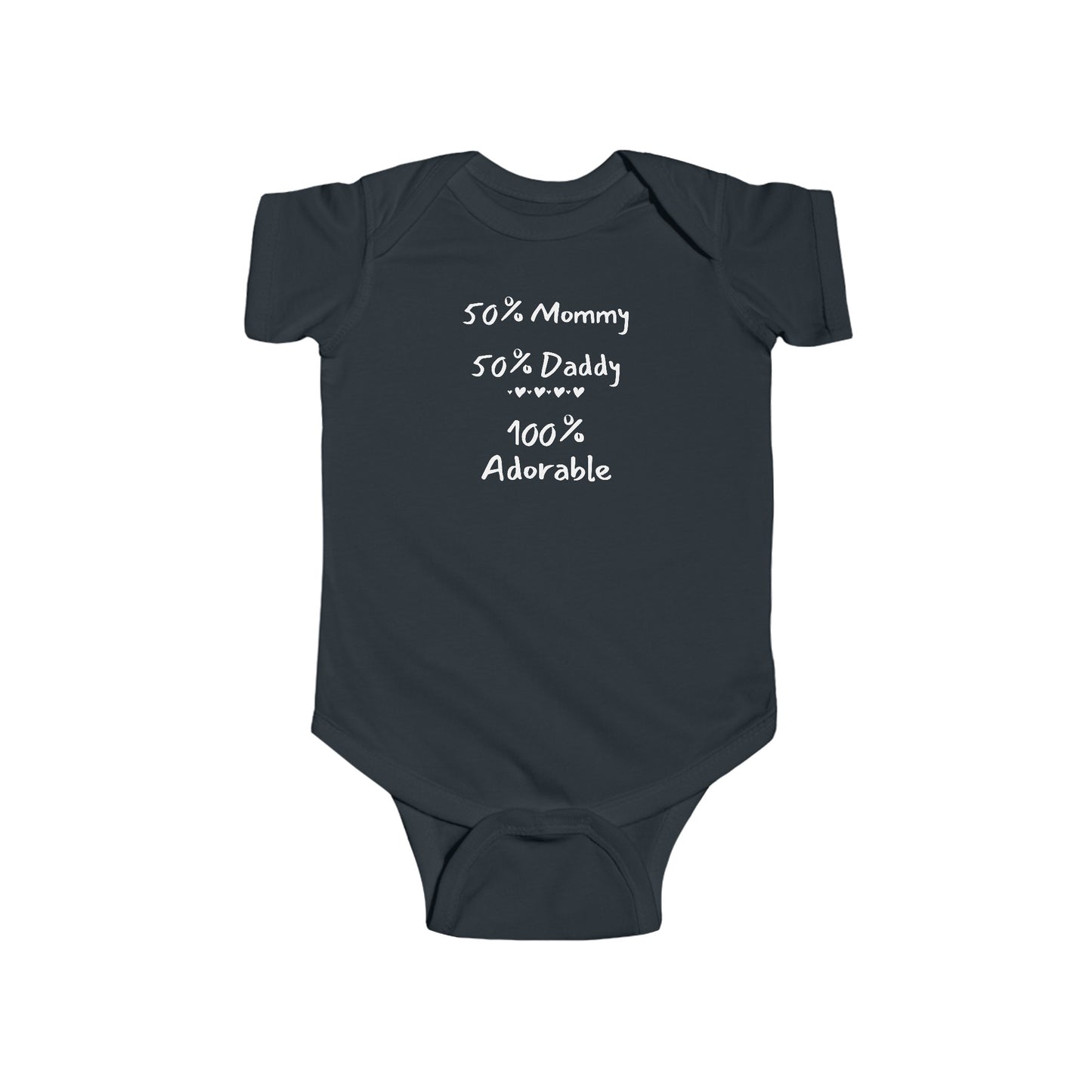 50% Mommy 50% Daddy 100% Adored Infant Fine Jersey Bodysuit