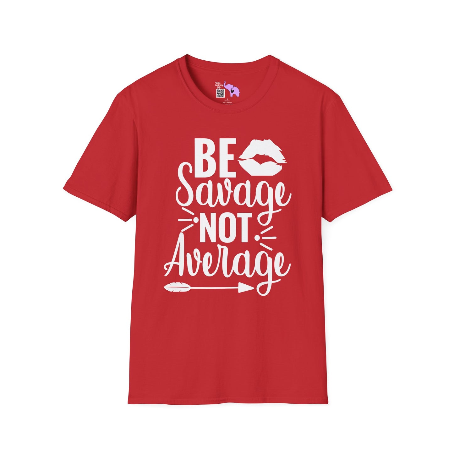 Be Savage Not Average Adult T-shirt