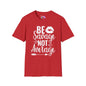 Be Savage Not Average Adult T-shirt