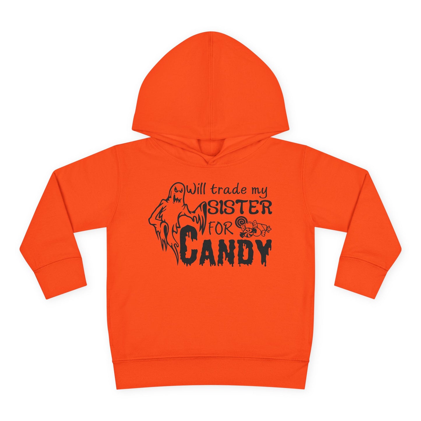 Will Trade My Sister For Candy Toddler Hoodie