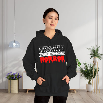Extremely Introverted But Willing To Discuss Horror Heavy Blend™ Hooded Sweatshirt