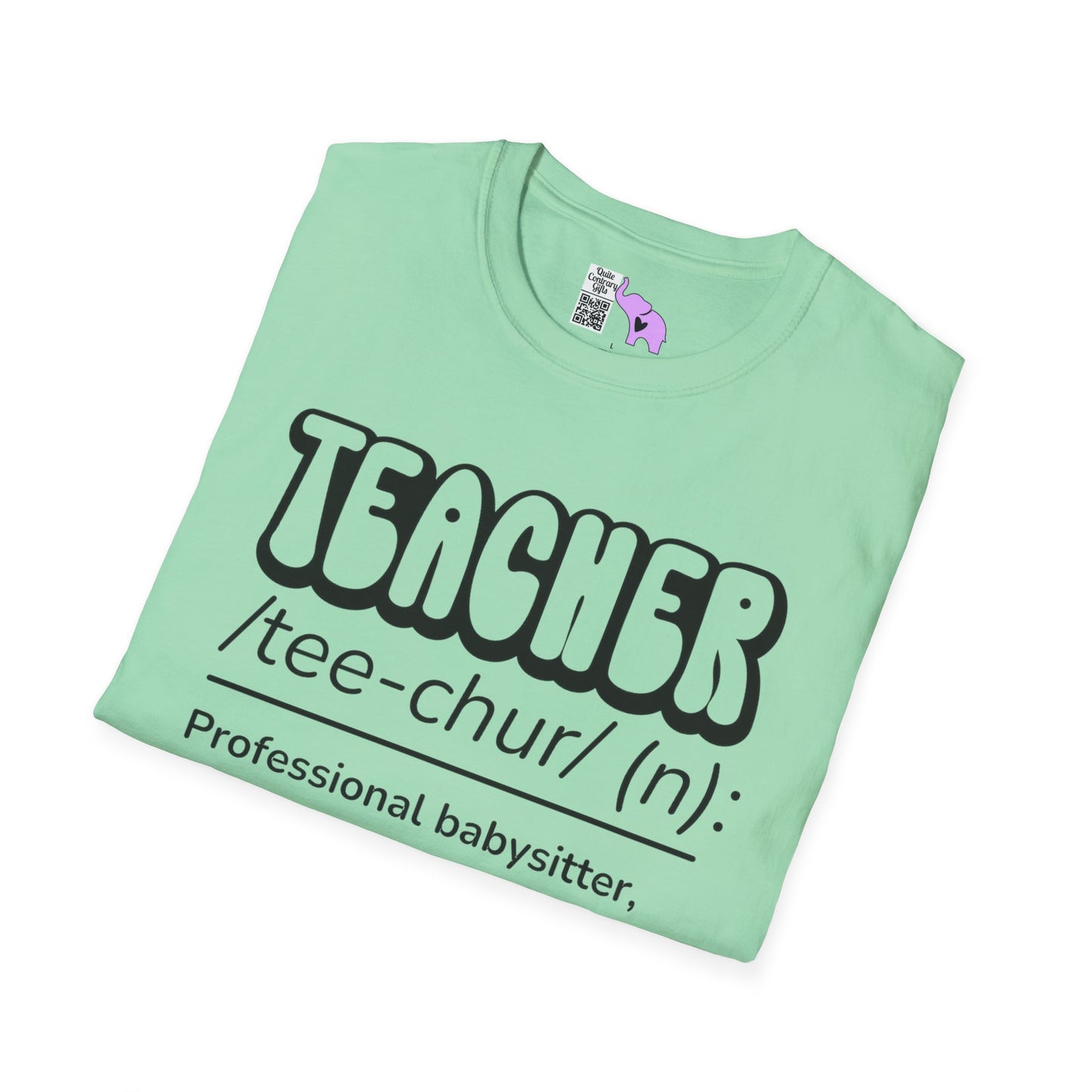 Teacher Definition, Professional Babysitter, Therapist on a Budget, Google Expert Adult T-shirt