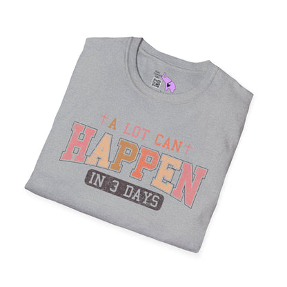 A Lot Can Happen In Three Days Adult T-shirt