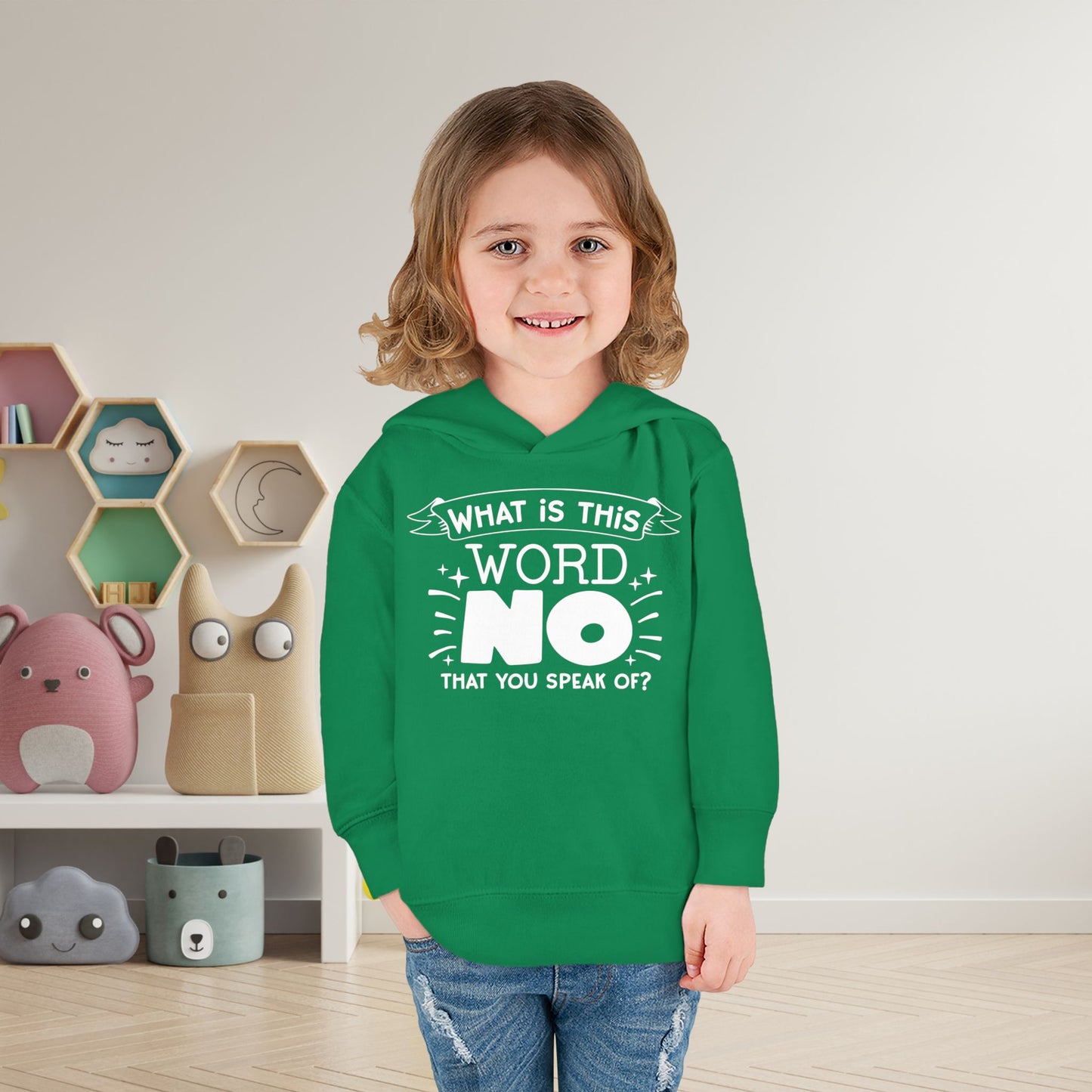What Is This Word No That You Speak Of? Toddler Hoodie