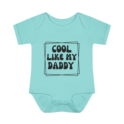 Cool Like My Daddy Infant Baby Rib Bodysuit