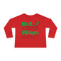Nice Until Proven Naughty 2 Toddler Long Sleeve Tee