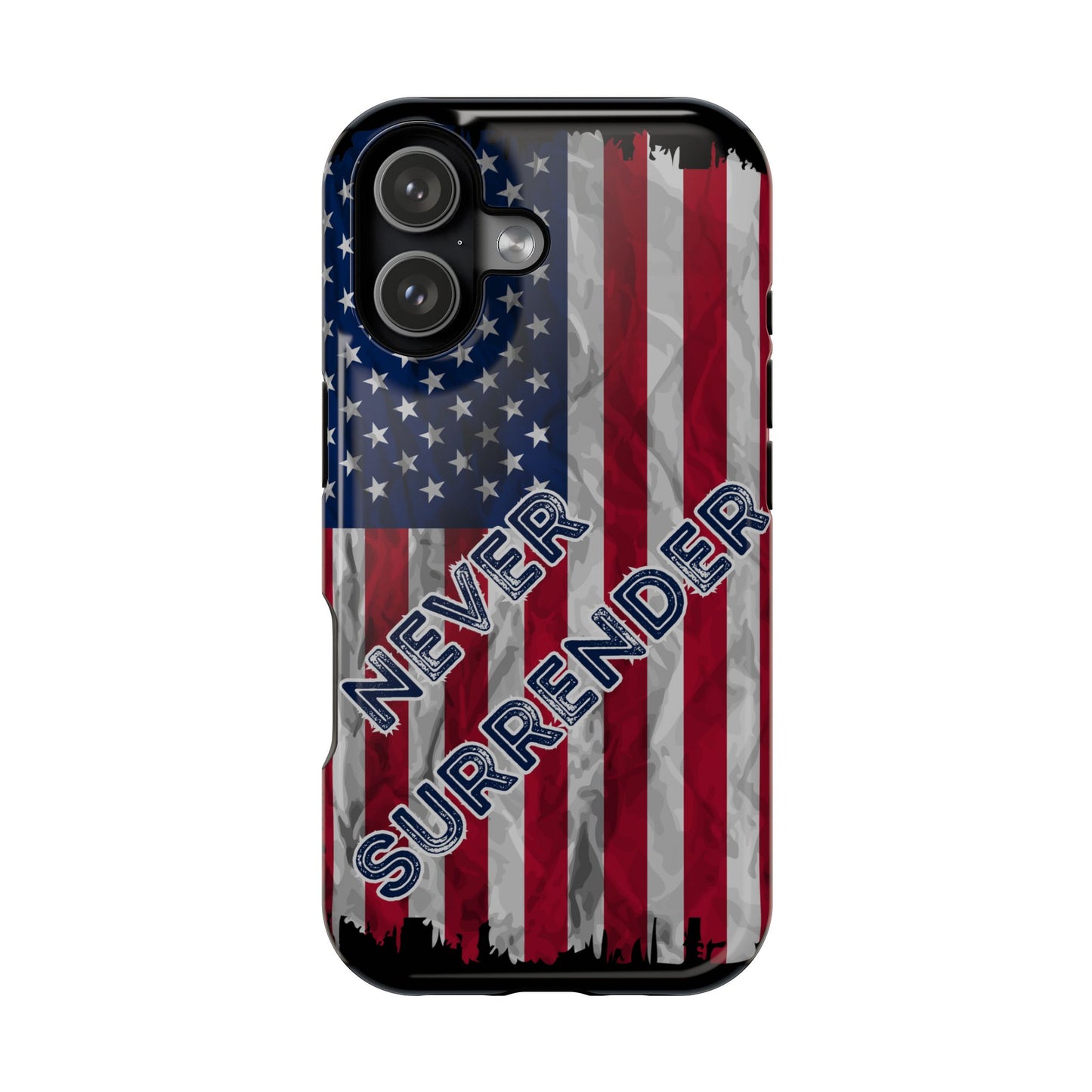 Never Surrender American Flag MagSafe® Compatible Tough Case for iPhone