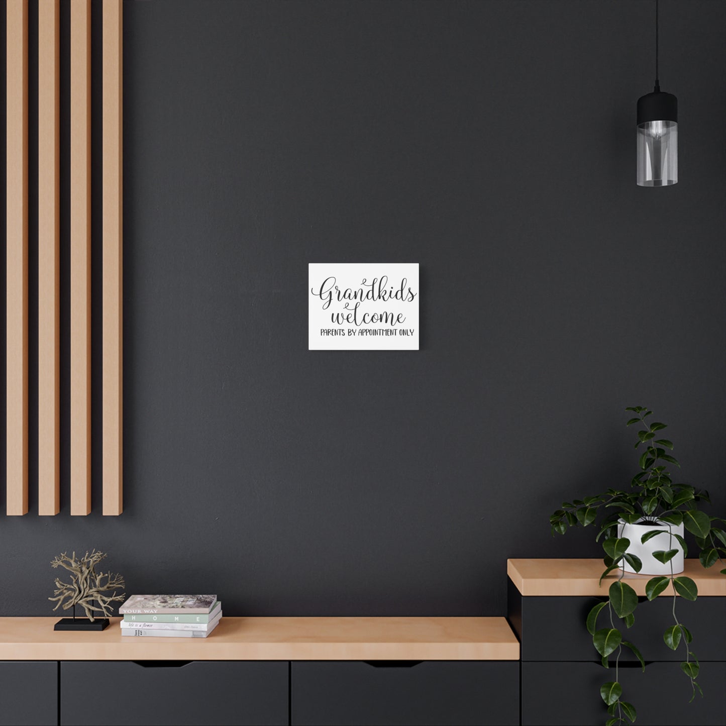 Grandkids Welcome Parents By Appointment Only Canvas Art