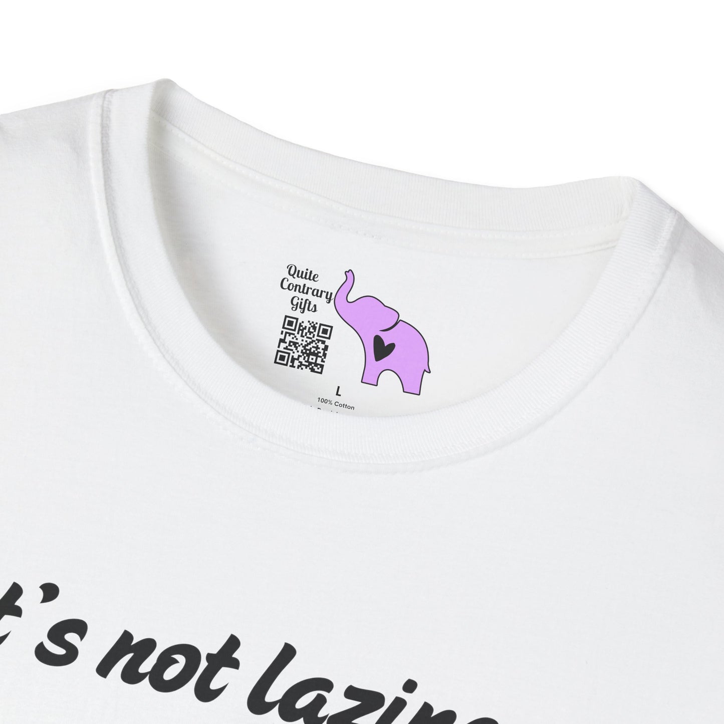 It's Not Laziness It's Chronic Illness Adult T-shirt