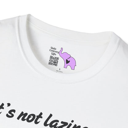 It's Not Laziness It's Chronic Illness Adult T-shirt