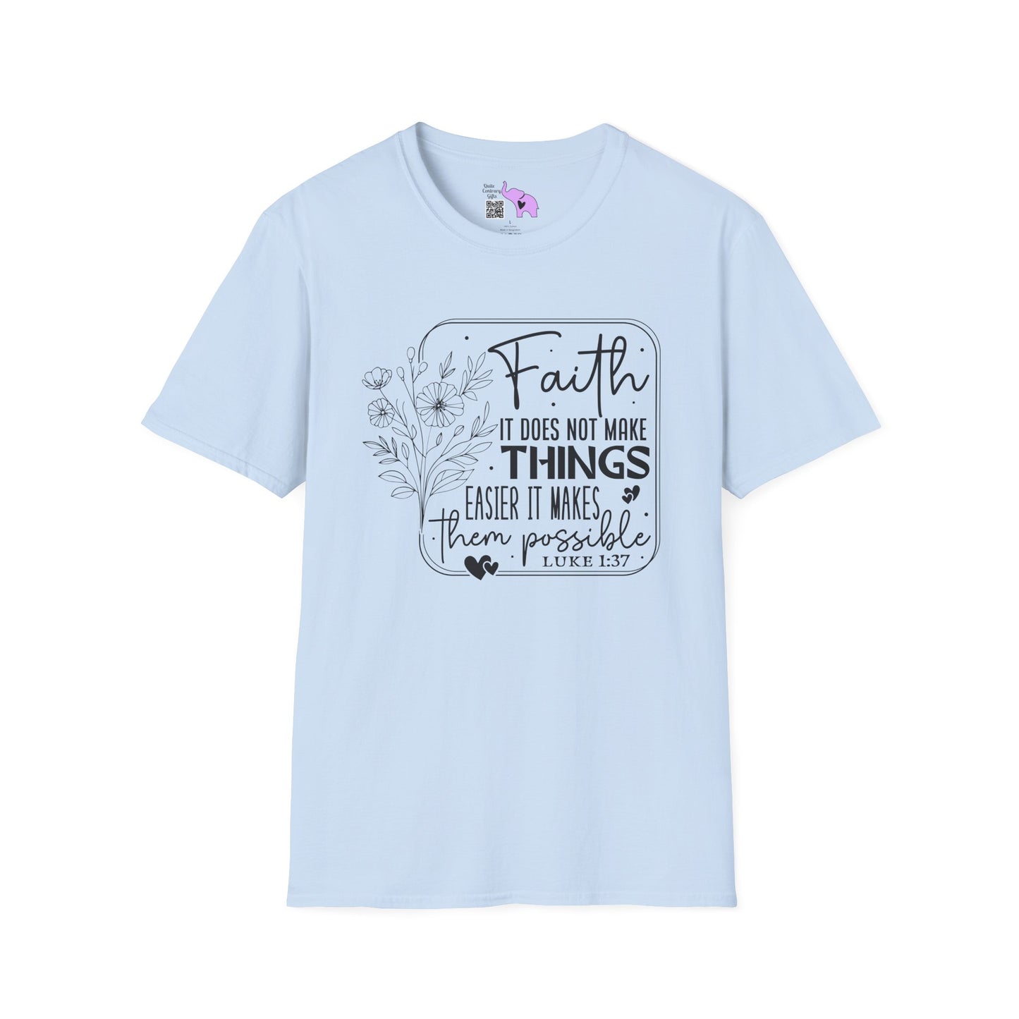 Faith It Does Not Make Things Easier It Makes Them Possible Adult T-shirt