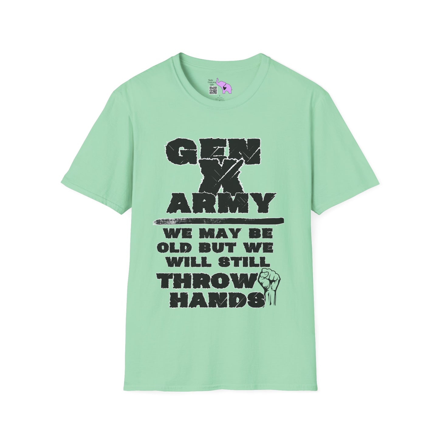 GenX Army We May Be Old But We Will Still Throw Hands Adult T-shirt