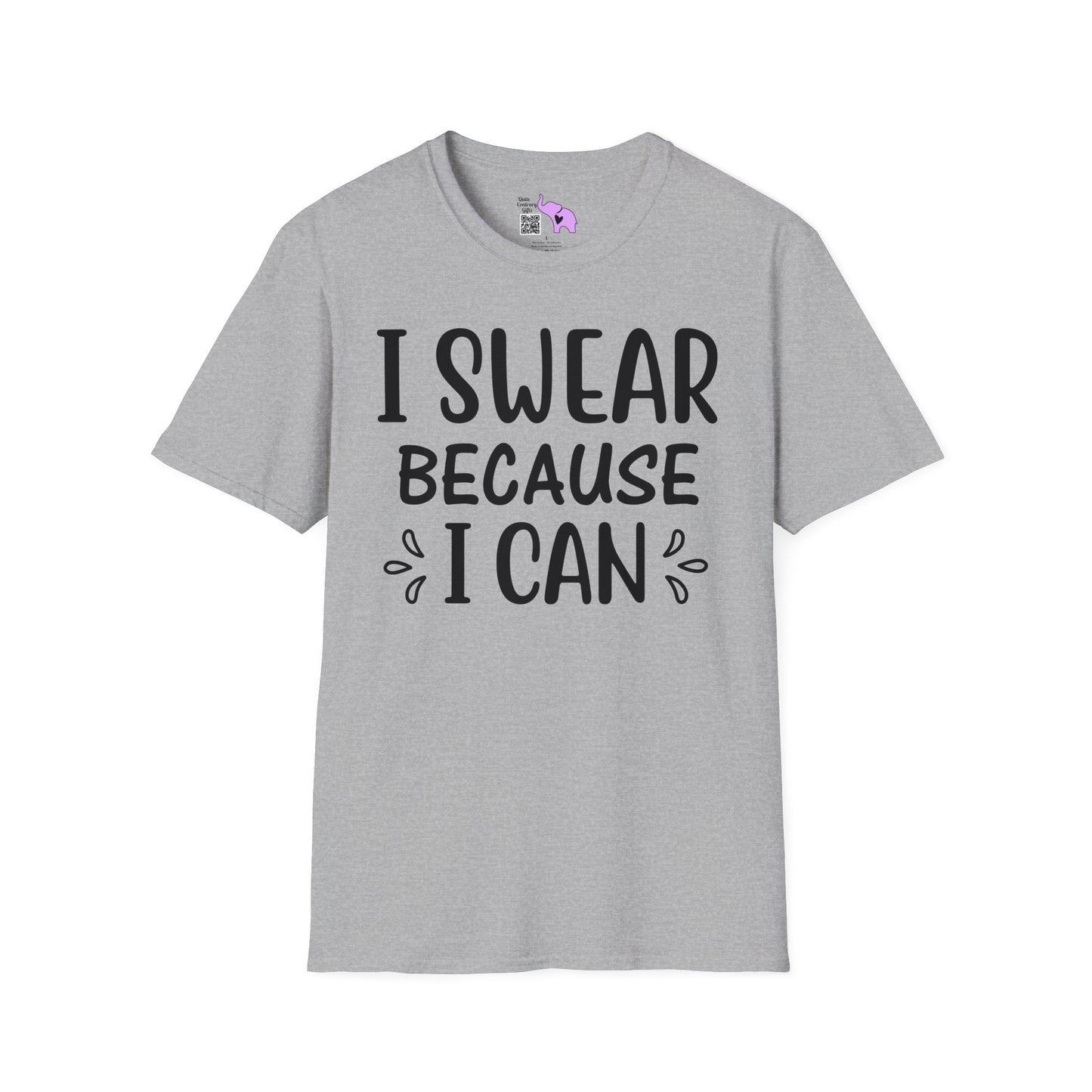 I Swear Because I Can T-shirt