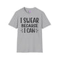 I Swear Because I Can T-shirt