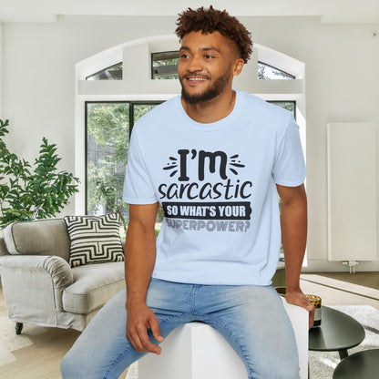 I'm Sarcastic So What's Your Superpower Adult T-shirt