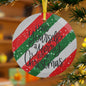 Striped Have Yourself A Merry Little Christmas  Glass Ornament