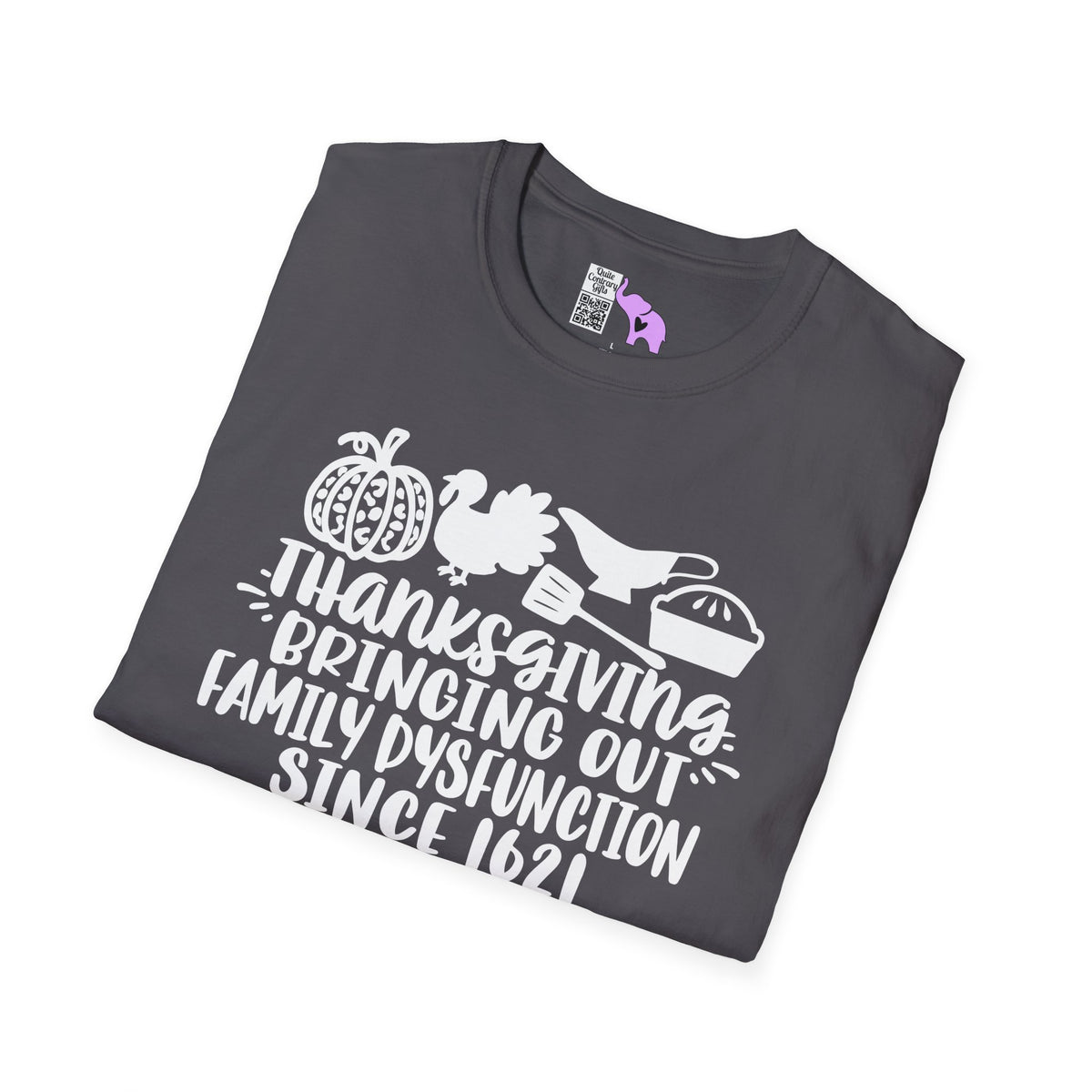 Thanksgiving Bringing Out Family Dysfunction Since 1671 Adult T-shirt