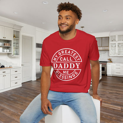My Greatest Blessings Call Me Daddy Adult T-shirt