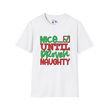 Nice Until Proven Naughty 2 Adult T-shirt