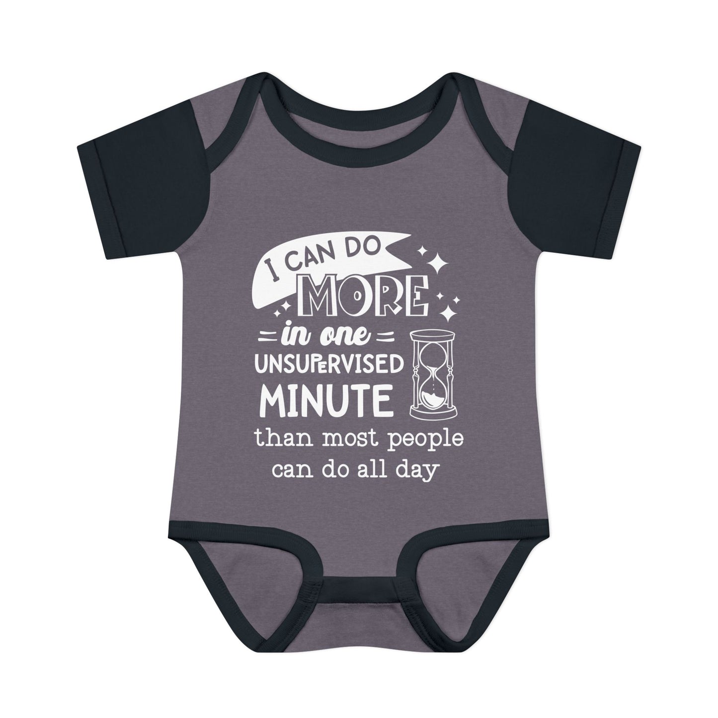 I Can Do More In One Unsupervixed Minute... Infant Baby Rib Bodysuit