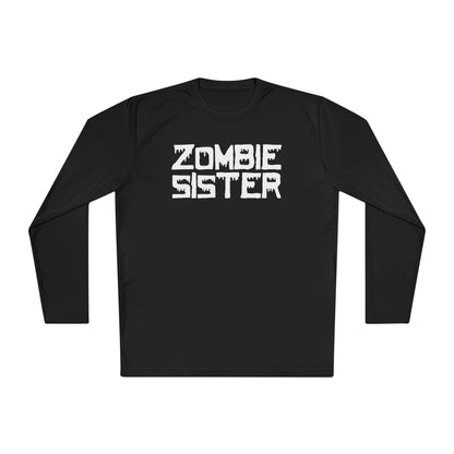 ""Zombie Sister Adult Long Sleeve Tee