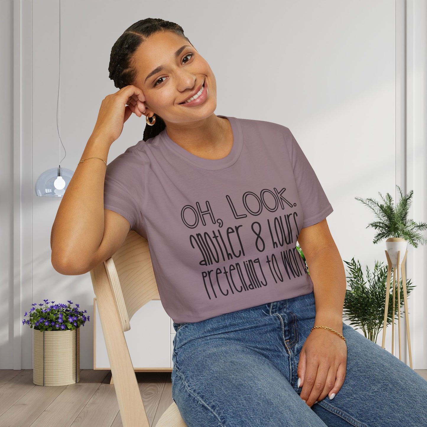 Oh Look Another 8 Hours Pretending To Work Adult T-shirt