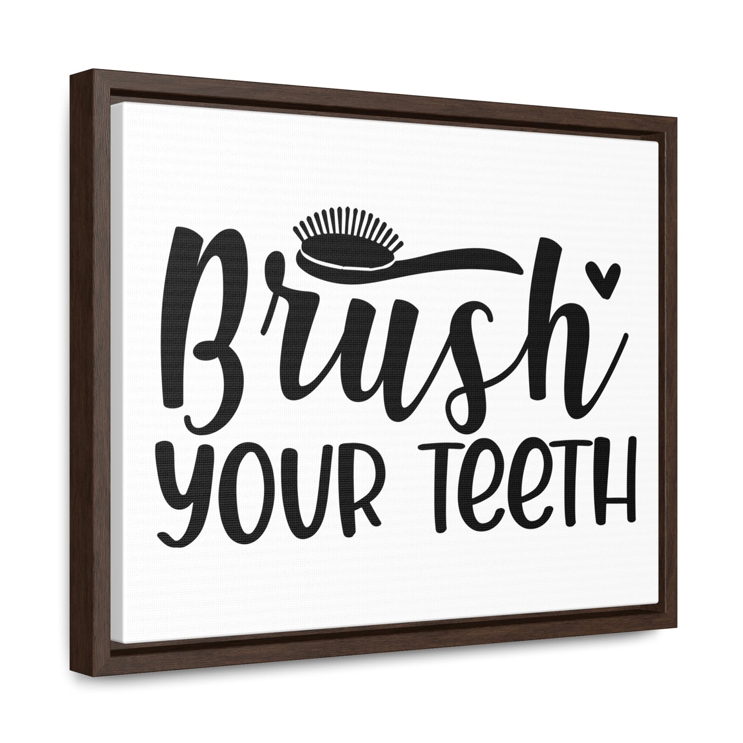 Brush Your Teeth Canvas Wraps, Horizontal Frame