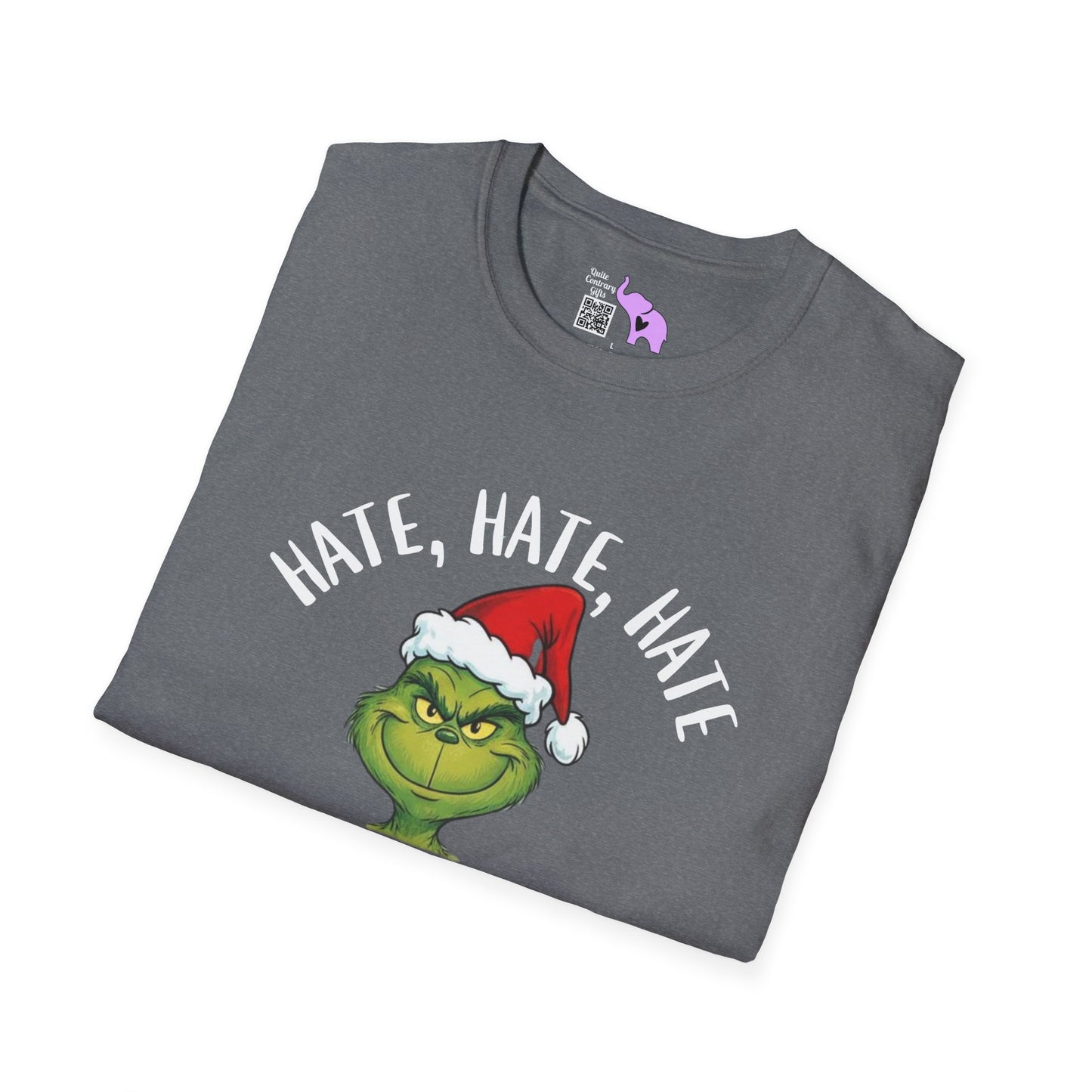 Hate, Hate, Hate, Double Hate, Loathe Entirely-Grinch Adult T-shirt