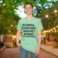 Be Careful. I'm Not Sure Which Me I Am Today. You Have Been Warned Adult T-shirt