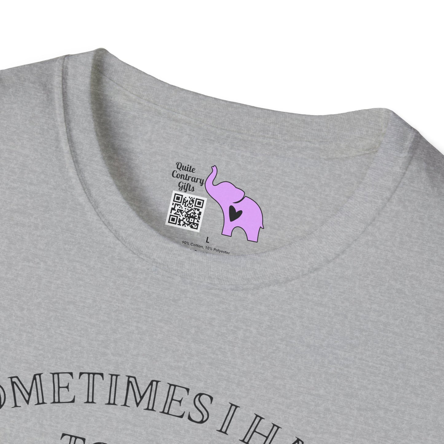 Sometimes I Have To Tell Myself that it's Just Not Worth The Jail Time T-shirt