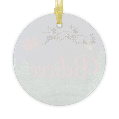 Believe Glass Ornament