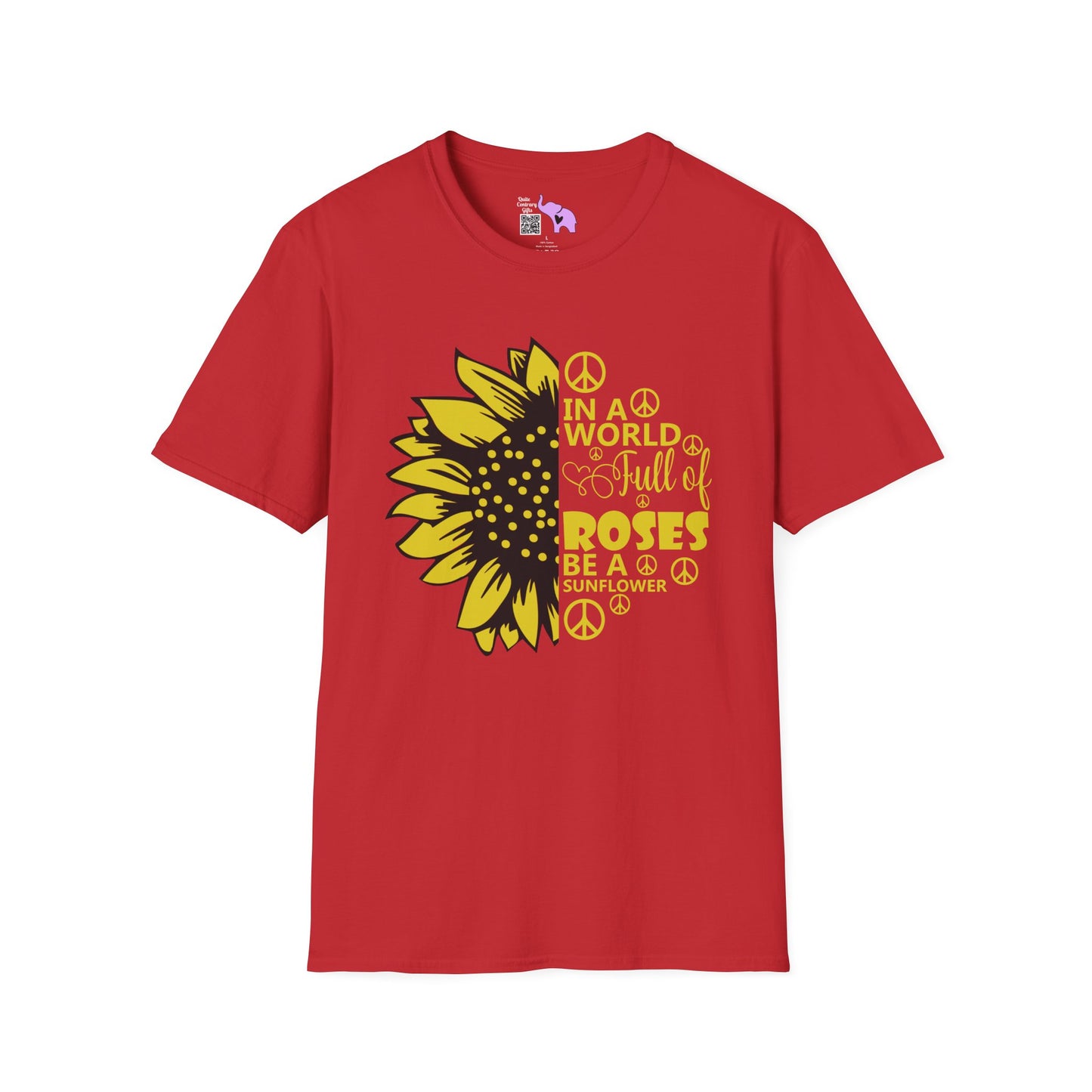 In A World Full Of Roses Be A Sunflowers Adult T-shirt