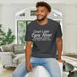 Chart Later Care Now Breathe Once Break Room Coffee Later Adult T-shirt
