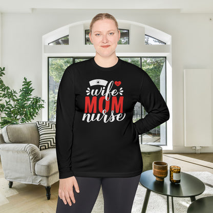 Wife Mom Nurse Adult Long Sleeve Tee