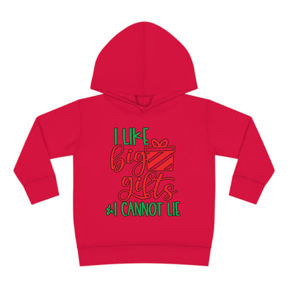 I Like Big Gifts & I Cannot Lie Toddler Pullover Fleece Hoodie