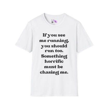 If You See Me Running... Adult T-shirt