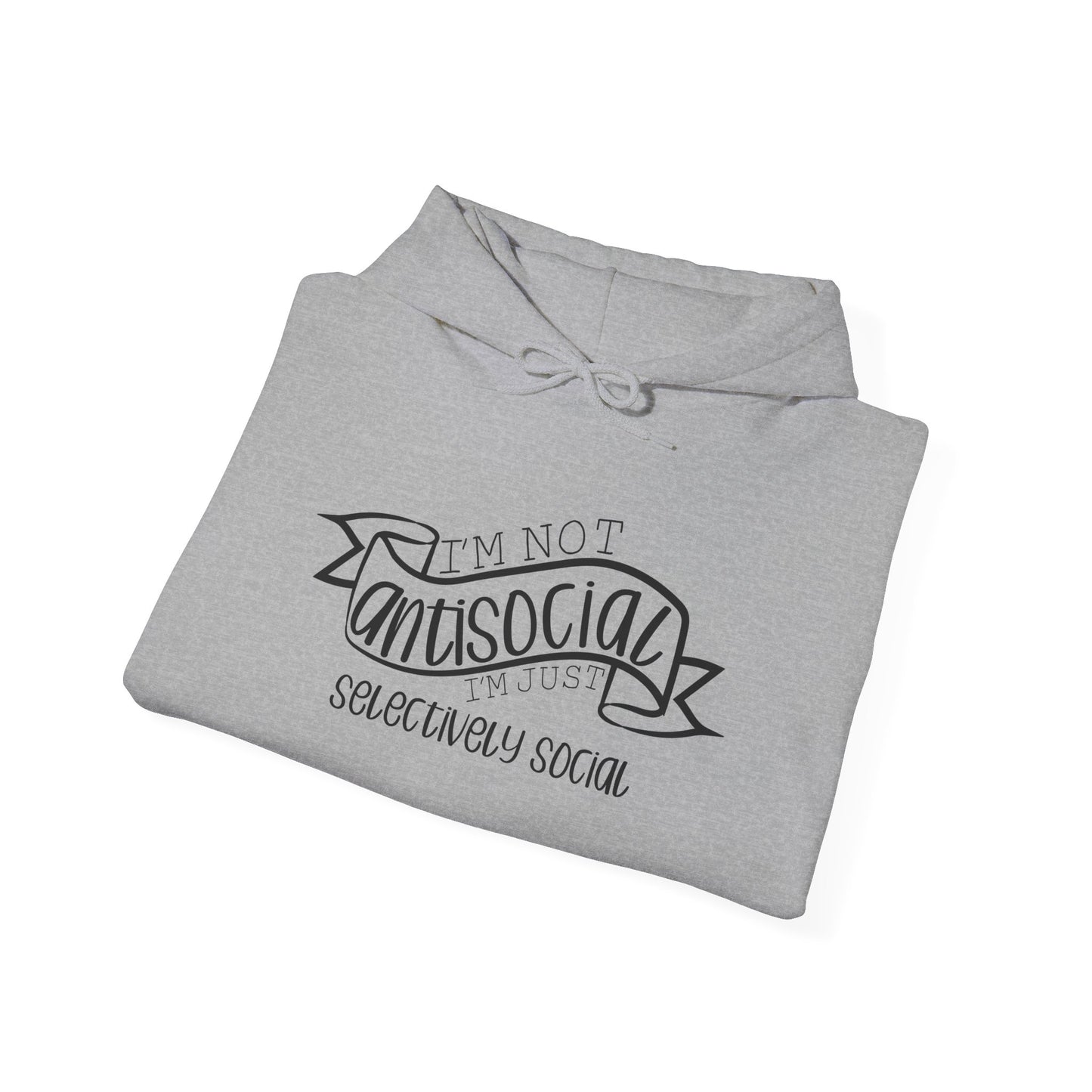 I'm Not Antisocial I'm Just Selectively Social Heavy Blend™ Hooded Sweatshirt