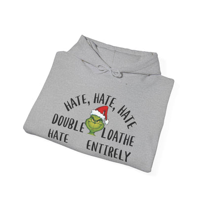 Hate, Hate, Hate, Double Hate, Loathe Entirely Adult Heavy Blend™ Hooded Sweatshirt