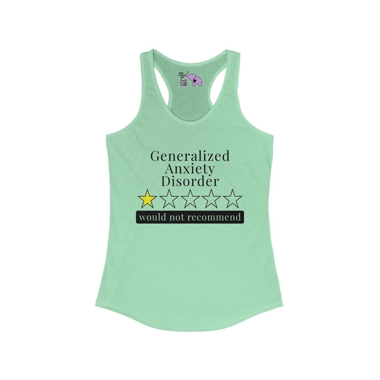 Generalized Anxiety Disorder 1 Star Would Not Recommend Women's Ideal Racerback Tank