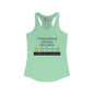Generalized Anxiety Disorder 1 Star Would Not Recommend Women's Ideal Racerback Tank