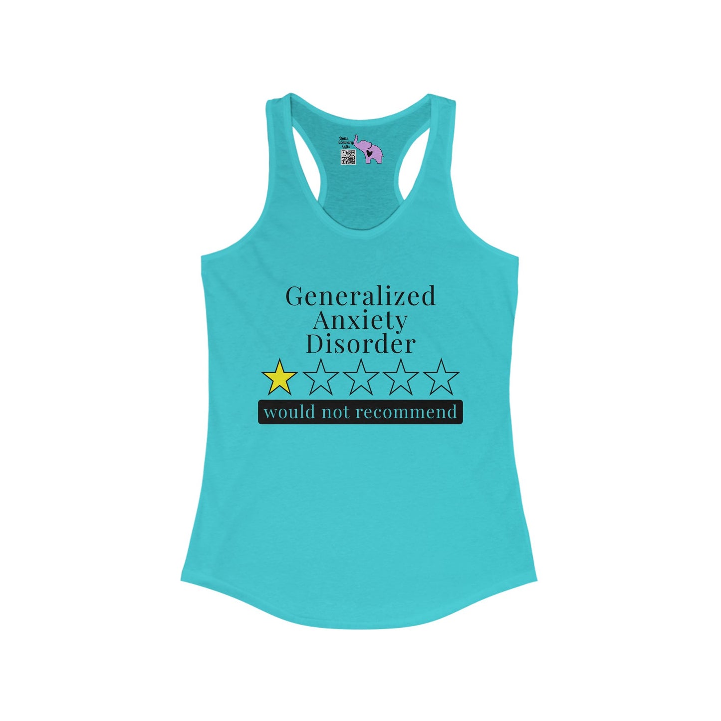 Generalized Anxiety Disorder 1 Star Would Not Recommend Women's Ideal Racerback Tank