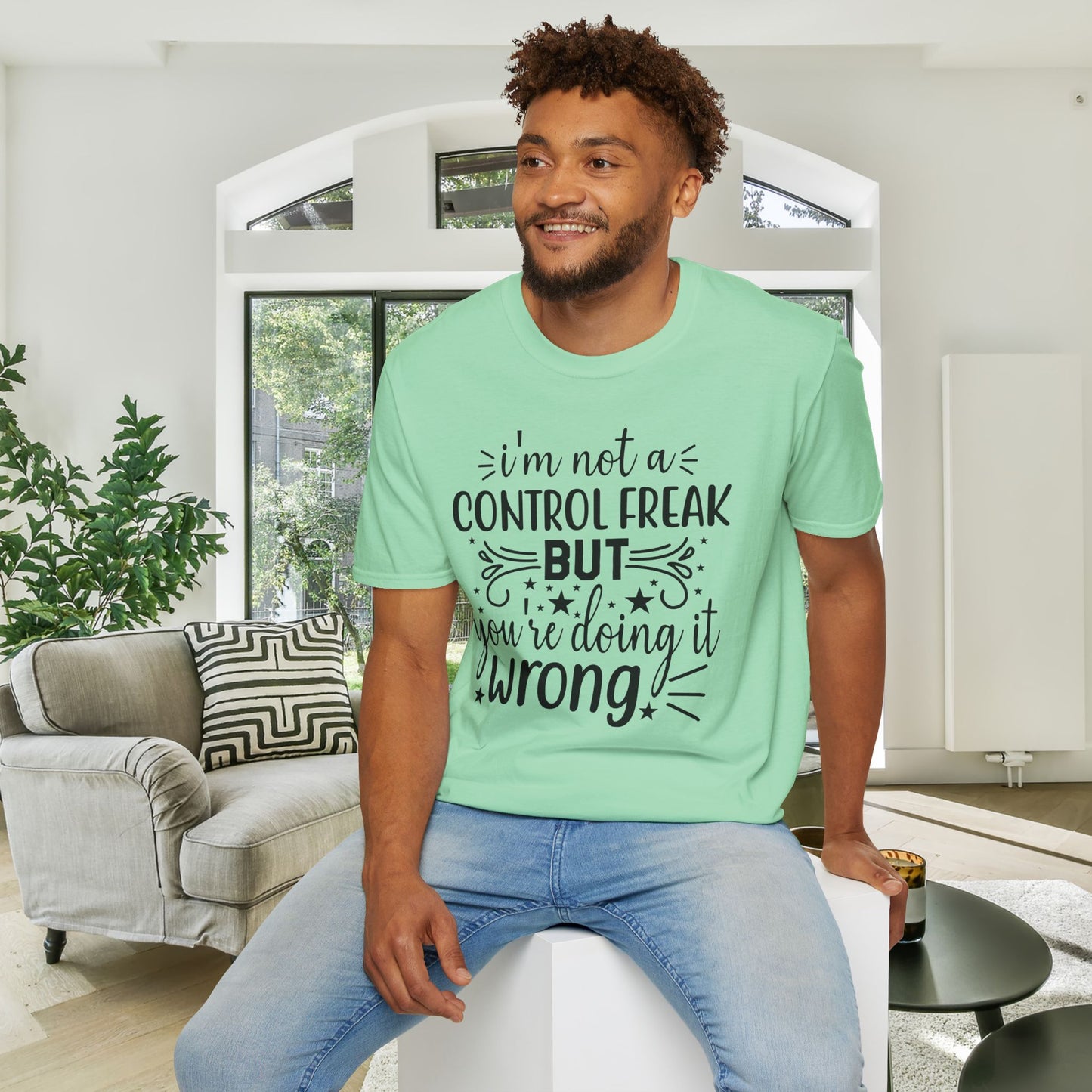 I'm Not A Control Freak But You're Doing It Wrong Adult T-shirt