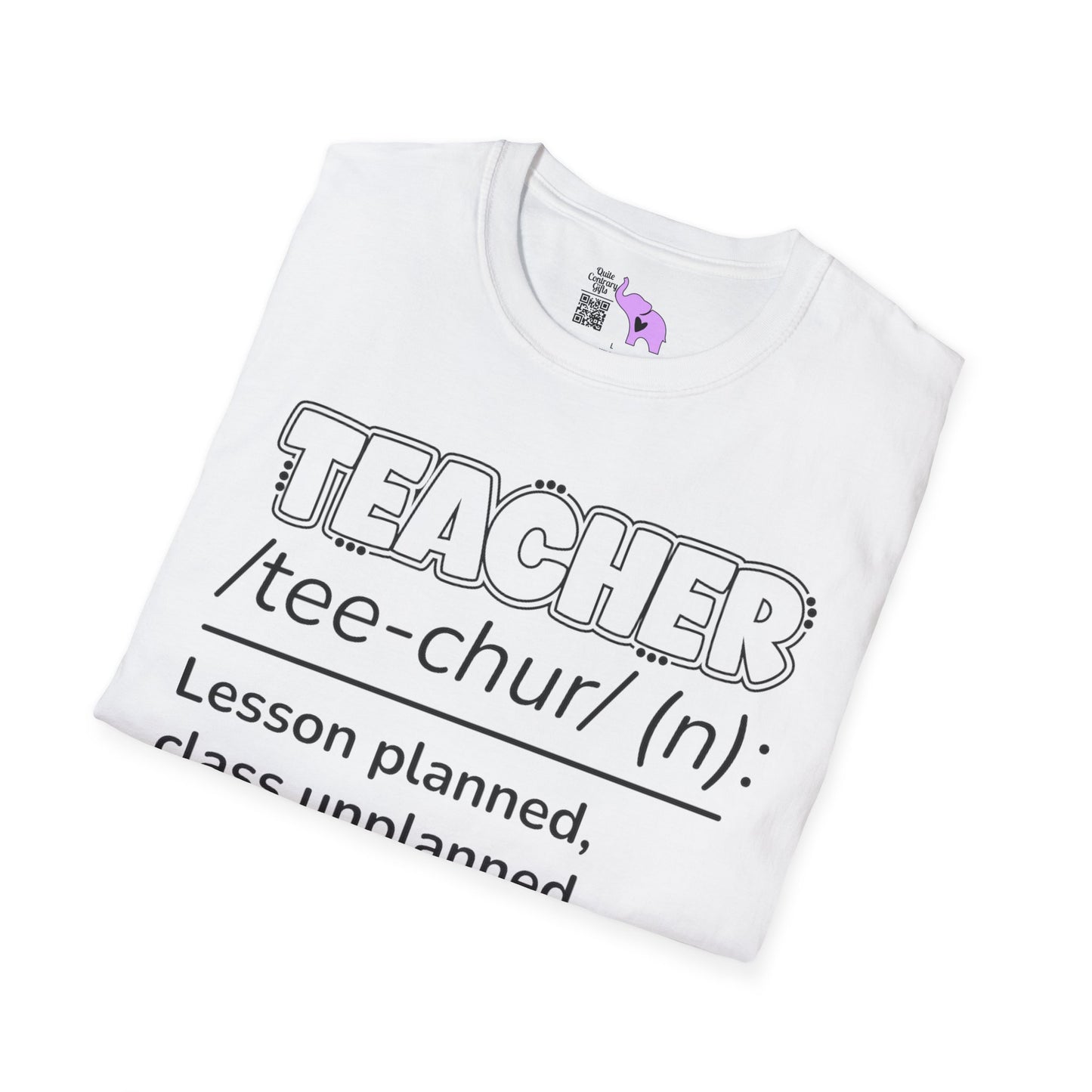 Teacher Definition: Lesson Planned, Class Unplanned, Chaos Guaranteed Adult T-shirt