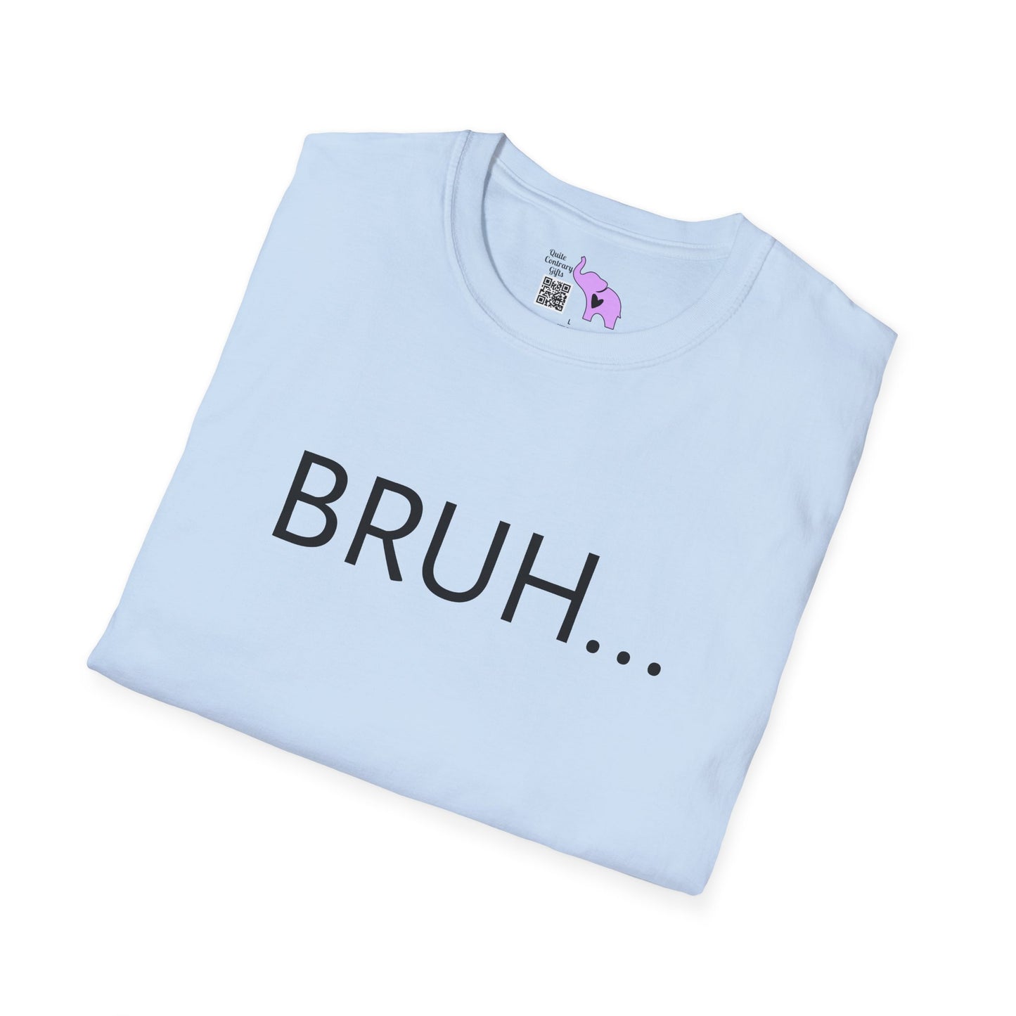 Bruh... Adult T-shirt