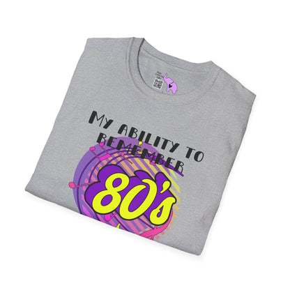 My Ability to Remember 80's Song Lyrics Far Exceeds my Ability to Remember... Adult T-shirt