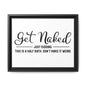 Get Naked Just Kidding This Is A Half Bath... Framed Canvas Bathroom Art
