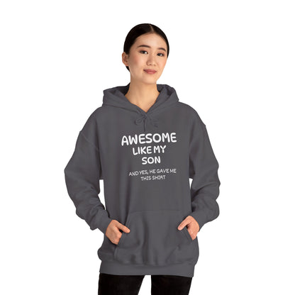 Awesome Like My Son Heavy Blend™ Hooded Sweatshirt