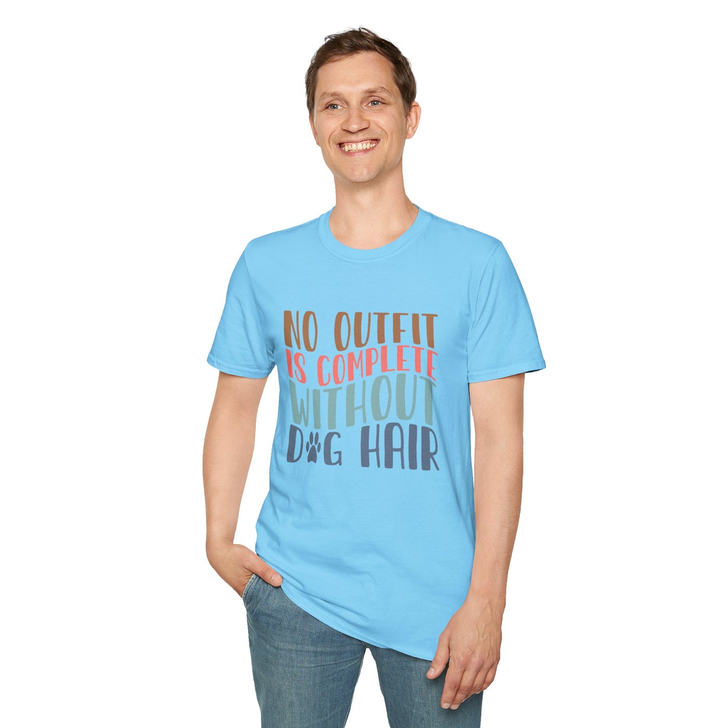 No Outfit is Complete Without Dog Hair T-shirt