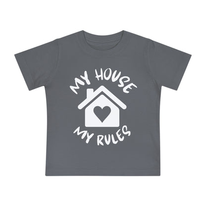 My House My Rules Infant T-Shirt
