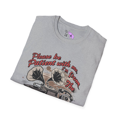 Please Be Patient With Me I'm From The 1900's (Classic Car, gramophone) Adult T-shirt
